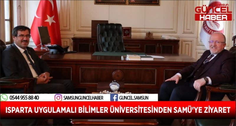 ISPARTA UYGULAMALI BİLİMLER ÜNİVERSİTESİNDEN SAMÜ'YE ZİYARET