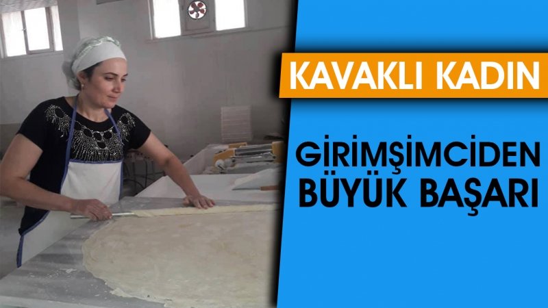 KADIN GİRİŞİMCİDEN BÜYÜK BAŞARI