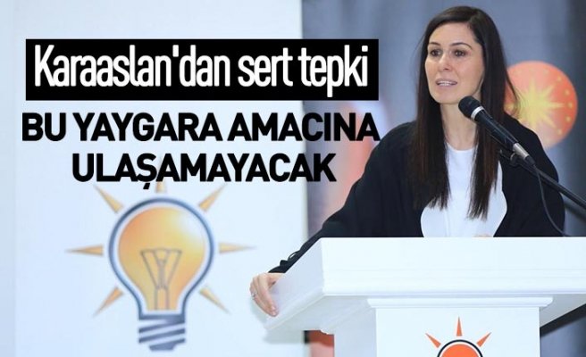 Karaaslan'dan sert tepki