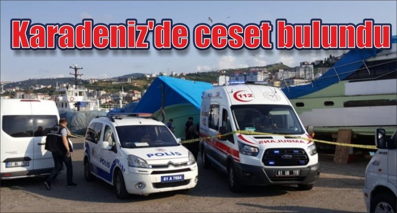 Karadeniz'de ceset bulundu