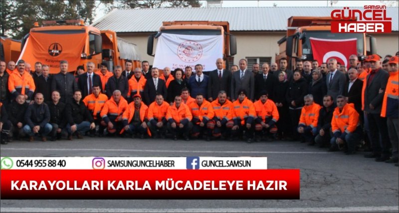 KARAYOLLARI KARLA MÜCADELEYE HAZIR