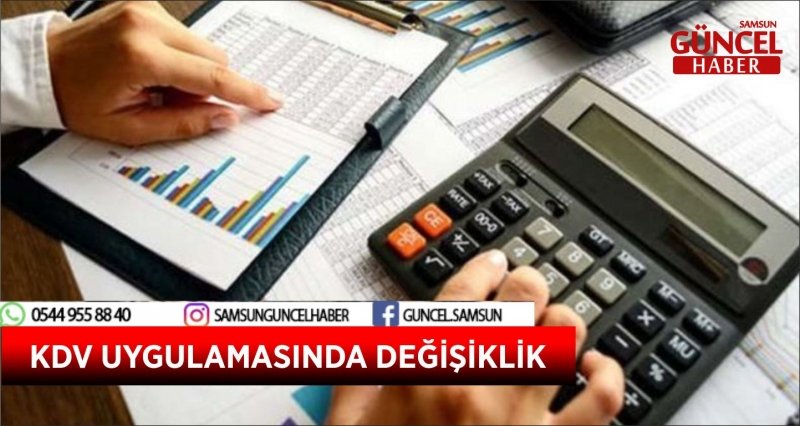 KDV UYGULAMASINDA DEĞİŞİKLİK