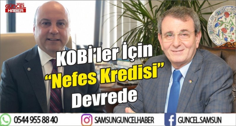 KOBİ’ler İçin “Nefes Kredisi” Devrede