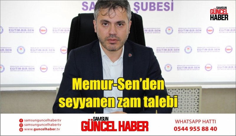 Memur-Sen’den seyyanen zam talebi 