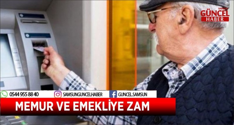 MEMUR VE EMEKLİYE ZAM