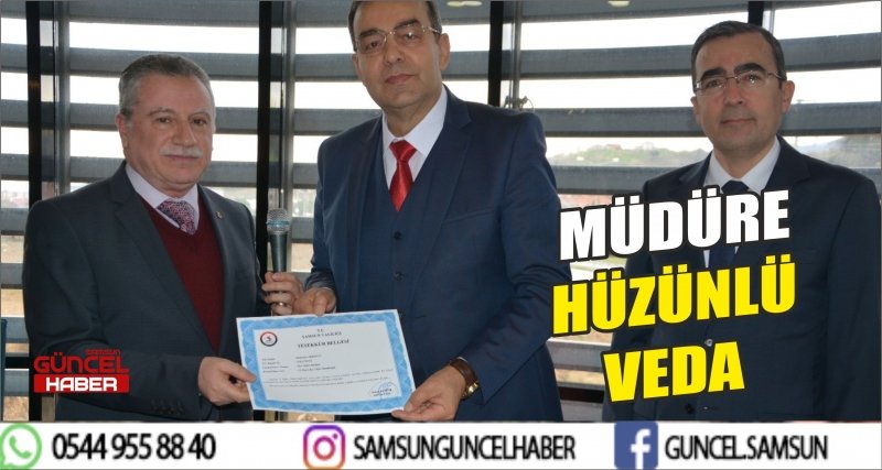 MÜDÜRE HÜZÜNLÜ VEDA 