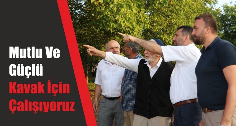 Mutlu Ve Güçlü Kavak İçin Çalışıyoruz