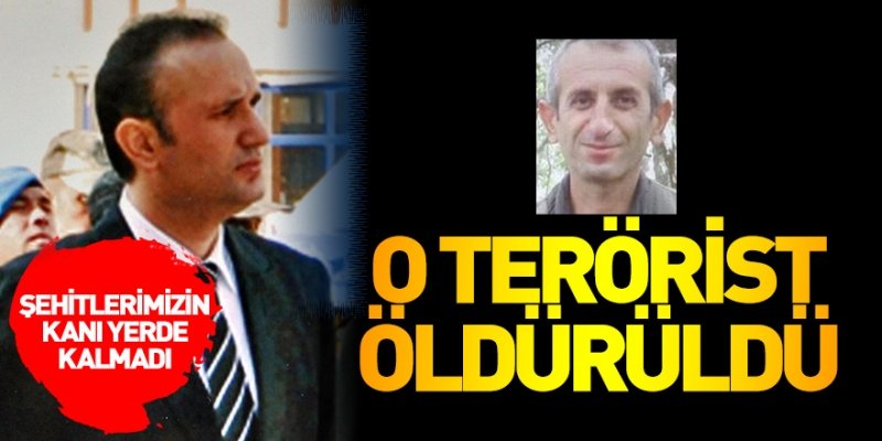 O emri veren terörist öldürüldü 