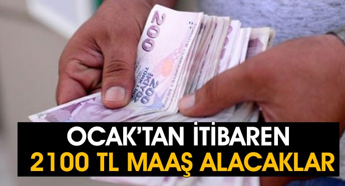 Ocak'tan İtibaren 2 Bin 100 TL Alacaklar