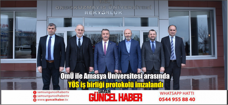 OMÜ ile Amasya Üniversitesi arasında YÖS iş birliği protokolü imzalandı