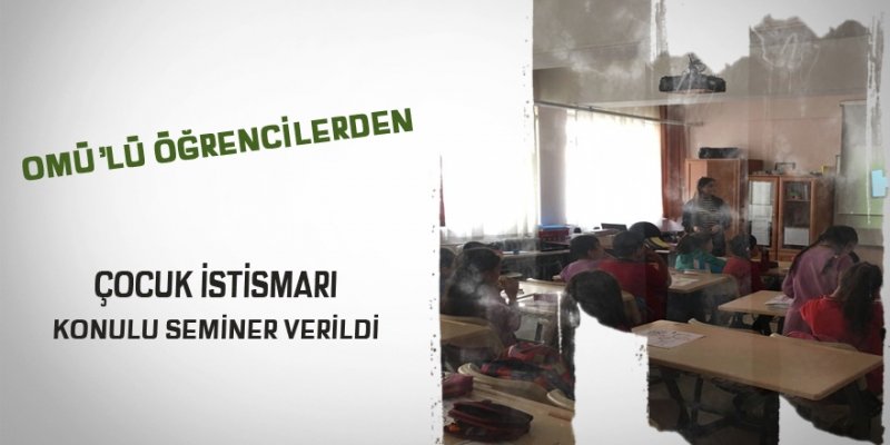 Omü'lü Öğrencilerden Cinsel İstismar Konulu Seminer