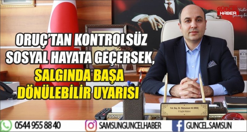 ORUÇ’TAN KONTROLSÜZ SOSYAL HAYATA GEÇERSEK, SALGINDA BAŞA DÖNÜLEBİLİR UYARISI