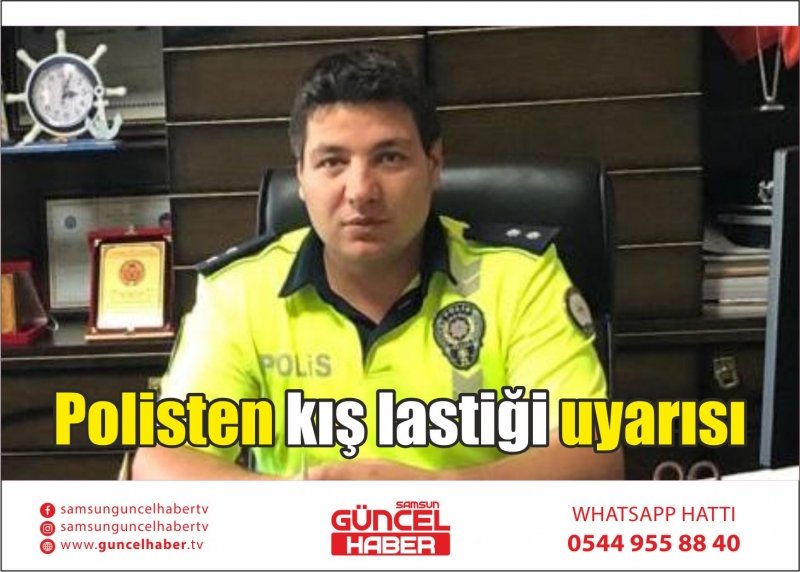 Polisten kış lastiği uyarısı