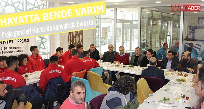PROJE GENÇLERİ HAVZA'DA KAHVALTIDA BULUŞTU