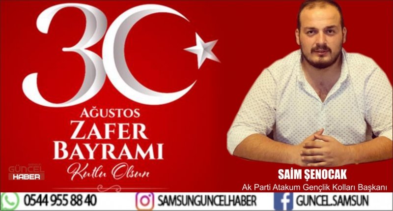 SAİM ŞENOCAK’TAN ZAFER BAYRAMI MESAJI