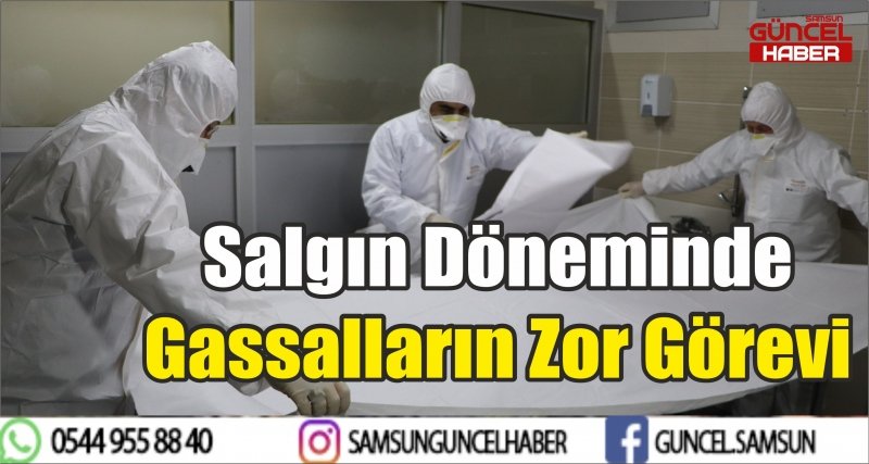 Salgın Döneminde Gassalların Zor Görevi 
