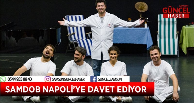 SAMDOB NAPOLİ’YE DAVET EDİYOR