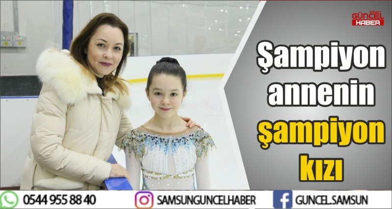Şampiyon annenin şampiyon kızı