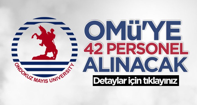 Samsun 19 Mayıs Üniversitesi'ne (OMÜ) personel alınacak