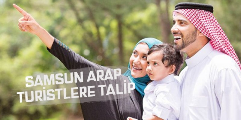 Samsun Arap turistlere talip
