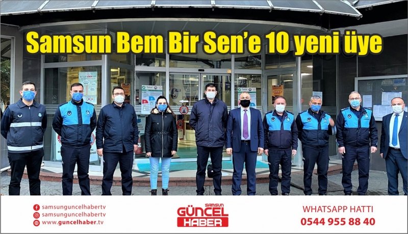 Samsun Bem Bir Sen’e 10 yeni üye