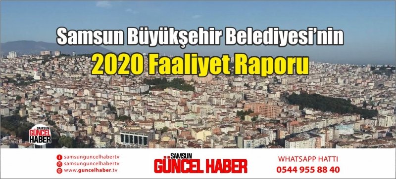 Samsun Büyükşehir Belediyesi’nin 2020 Faaliyet Raporu