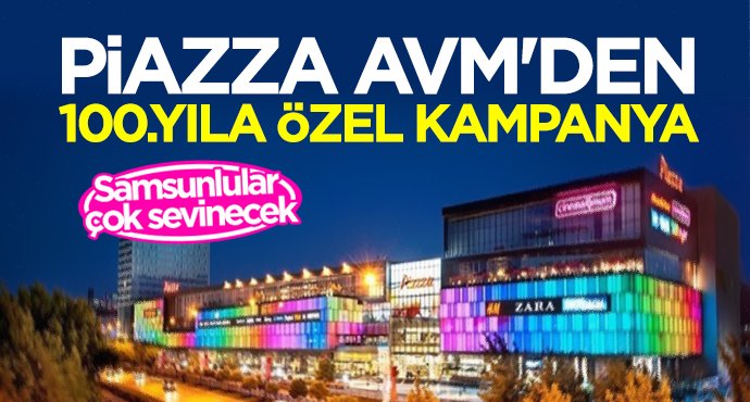 Samsun Piazza AVM'den 100.yıla özel kampanya