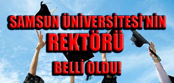  Samsun Üniversitesi Rektörlüğü'ne Mahmut Aydın atandı