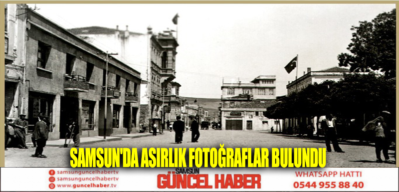 Samsun'da asırlık fotoğraflar bulundu, tarihi dokuya uygun hazırlandı