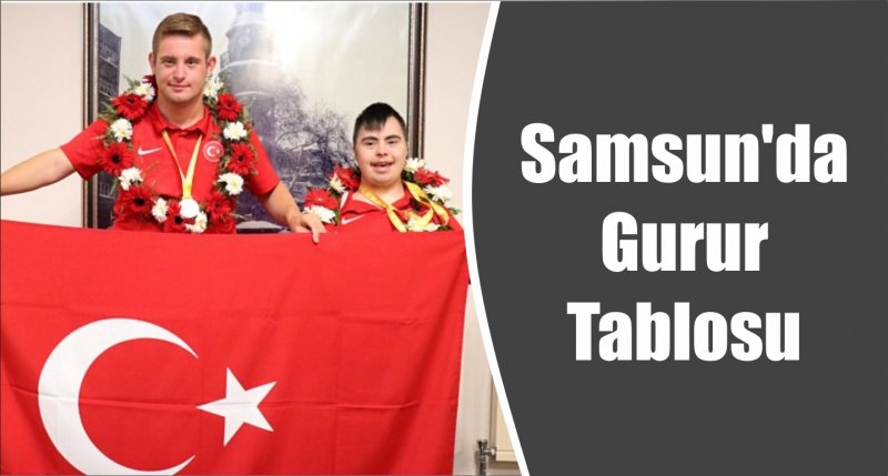 Samsun'da Gurur Tablosu