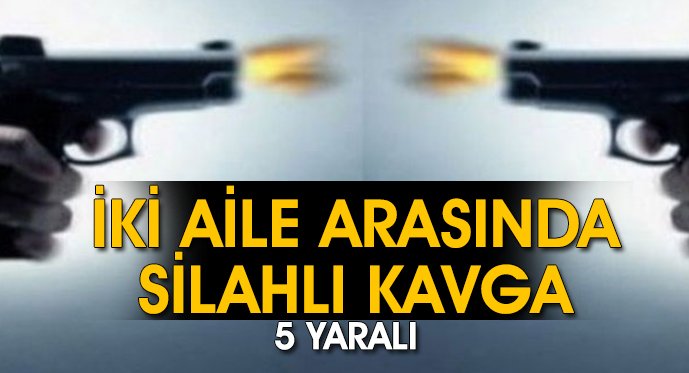 Samsun'da iki aile arasında silahlı kavga: 5 yaralı 