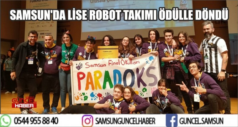 SAMSUN'DA LİSE ROBOT TAKIMI ÖDÜLLE DÖNDÜ