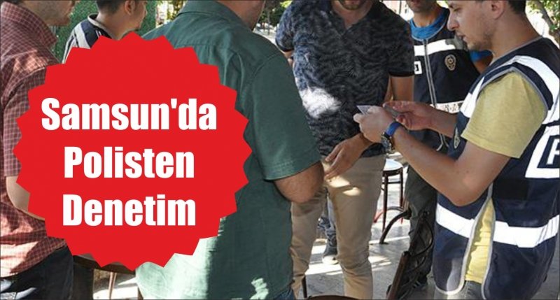 Samsun'da Polisten Denetim