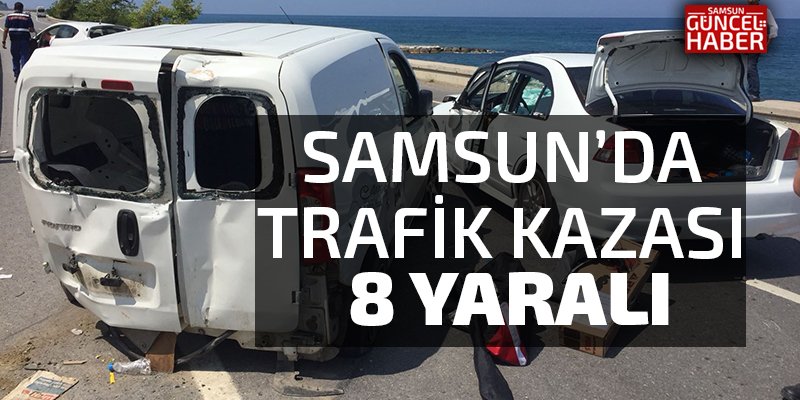 Samsun'da trafik kazası: 8 yaralı