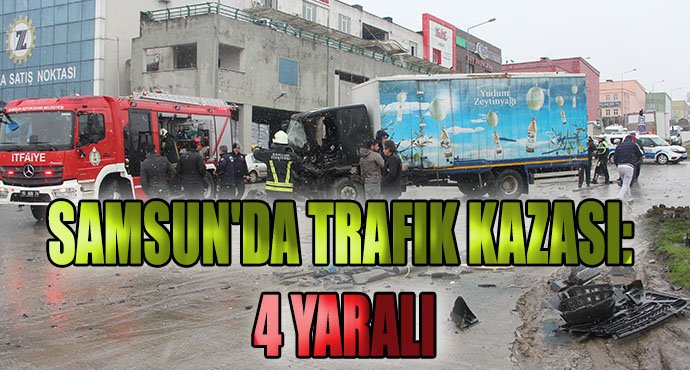 Samsun'da trafik kazası: 4 yaralı