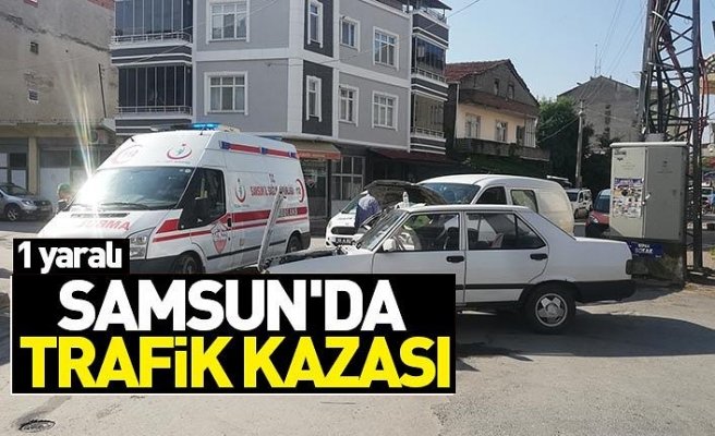 Samsun'da trafik kazası: 1 yaralı 