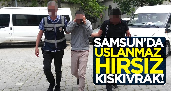 Samsun'da uslanmaz hırsız kıskıvrak!