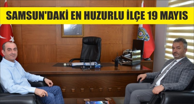 SAMSUN'DAKİ EN HUZURLU İLÇE 19 MAYIS