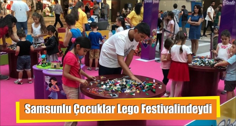 Samsunlu Çocuklar Lego Festivalindeydi