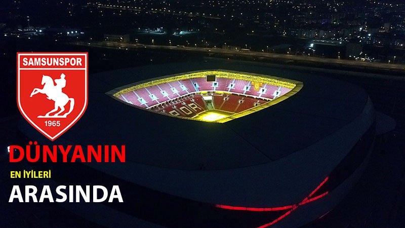 Samsun'un yeni stadı dünyanın en iyileri arasında