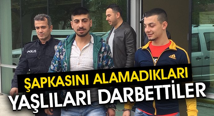 Şapkasını Alamadıkları Yaşlıları Darbettiler