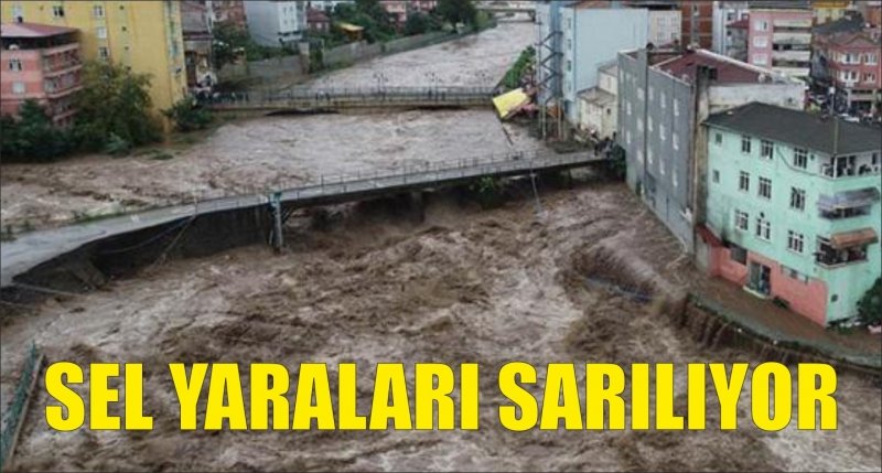SEL YARALARI SARILIYOR