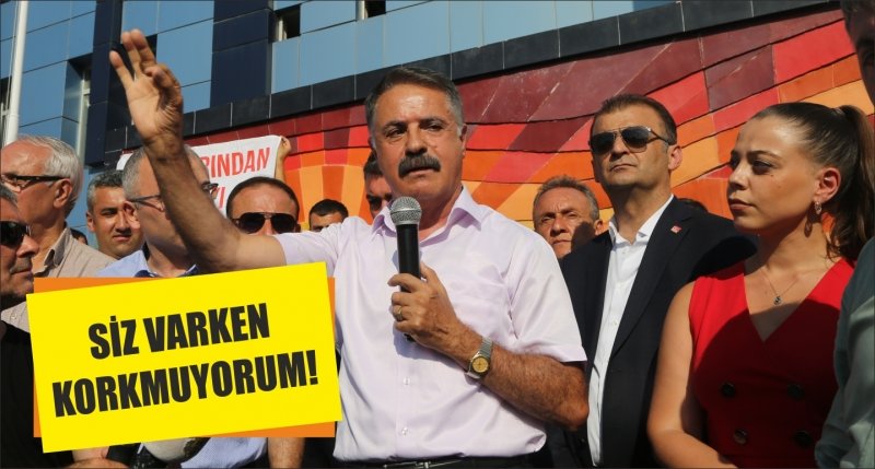 SİZ VARKEN KORKMUYORUM!