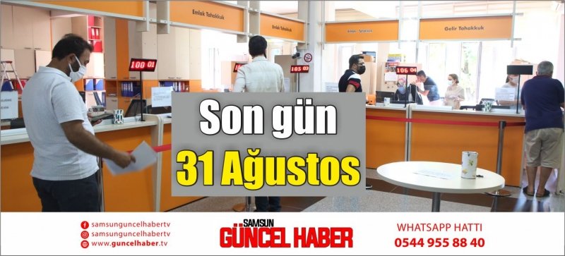Son gün 31 Ağustos