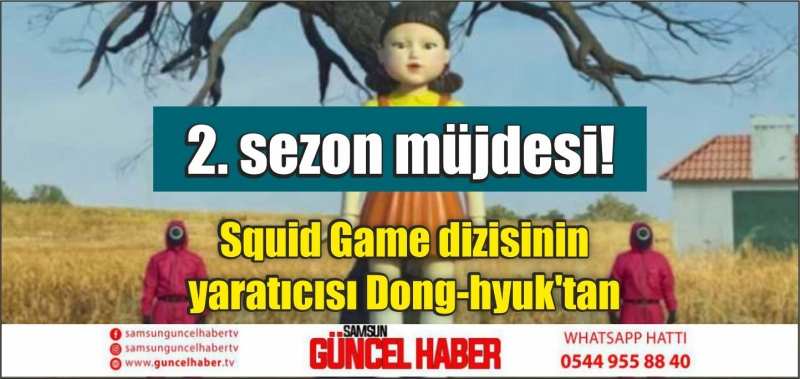 Squid Game dizisinin yaratıcısı Dong-hyuk'tan 2. sezon müjdesi!