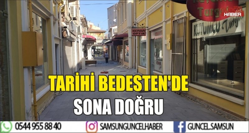TARİHİ BEDESTEN'DE SONA DOĞRU