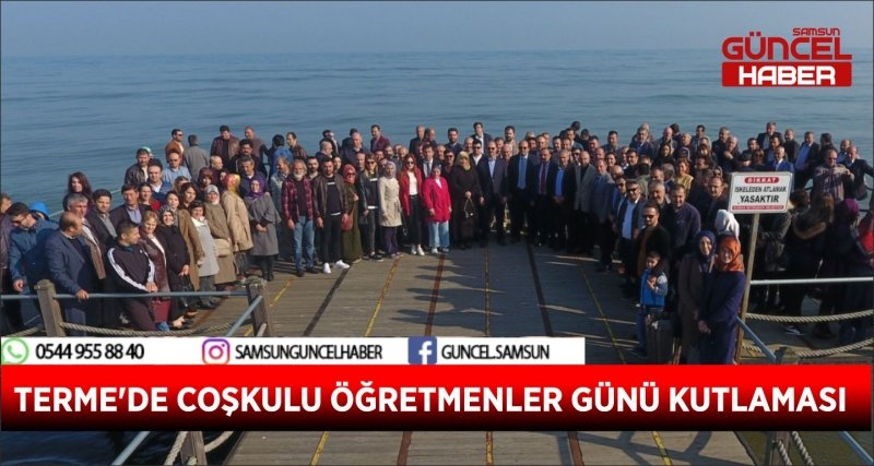 TERME'DE COŞKULU ÖĞRETMENLER GÜNÜ KUTLAMASI