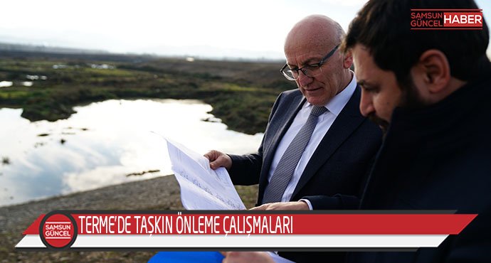  Terme'de Taşkın Önleme Çalışmaları