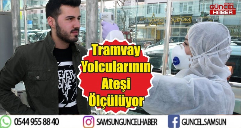 Tramvay Yolcularının Ateşi Ölçülüyor 