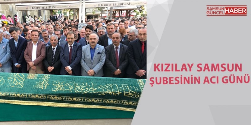 Türk Kızılayı Samsun Şubesinin acı günü